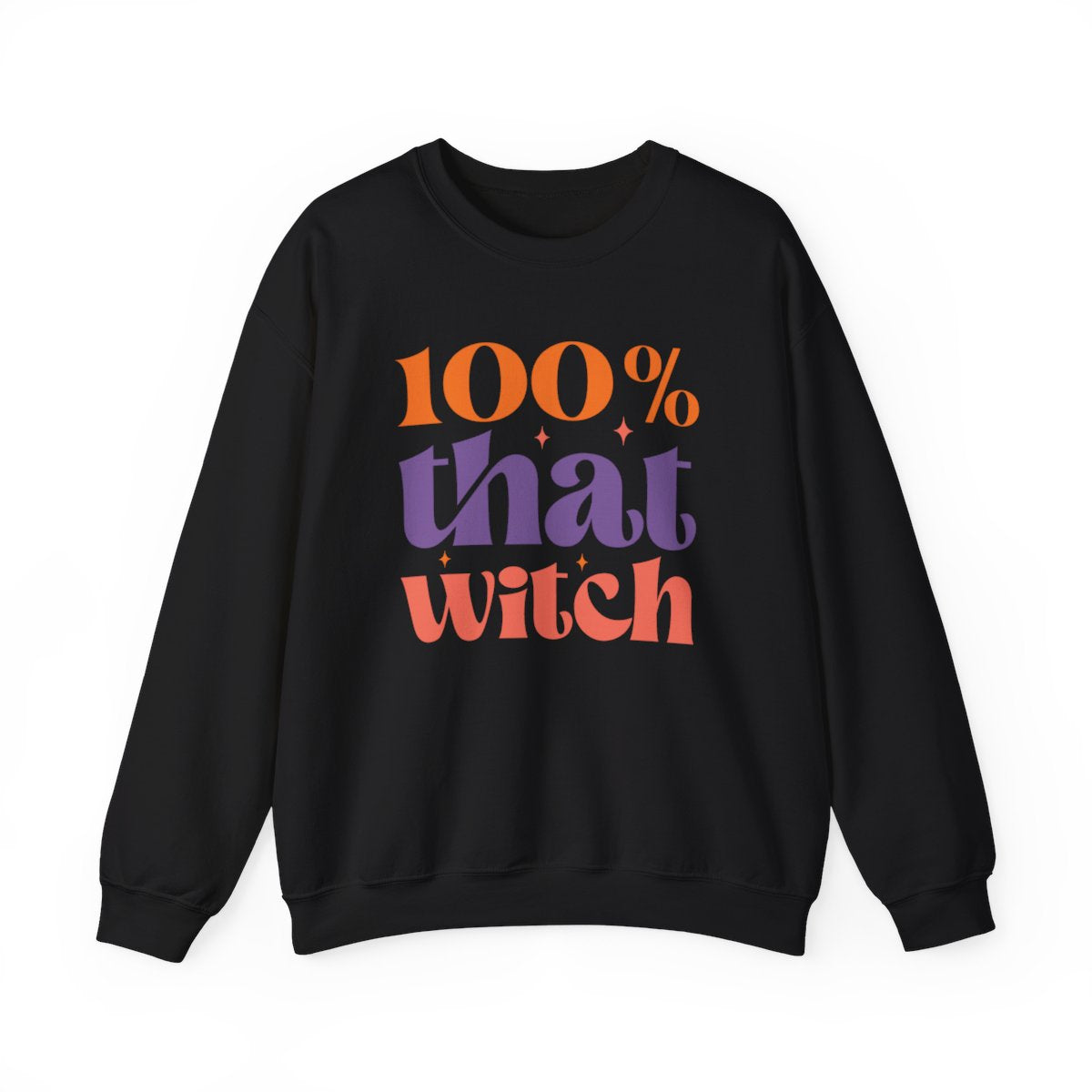 100% That Witch (Adult Sweatshirts)