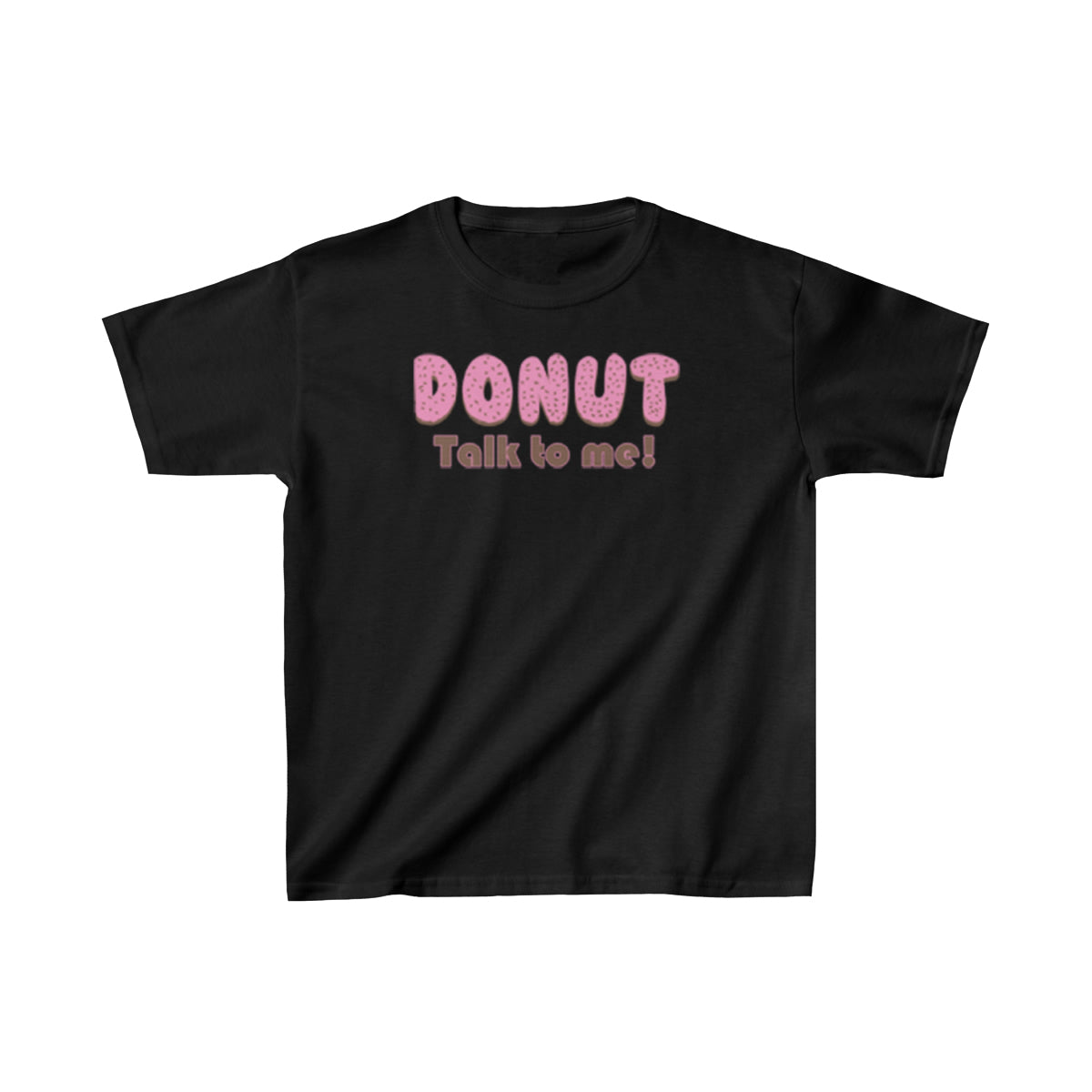 Donut Talk to Me (Toddler Unisex T-Shirt) - Shirt Source LLC