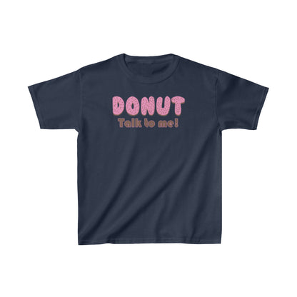 Donut Talk to Me (Toddler Unisex T-Shirt) - Shirt Source LLC