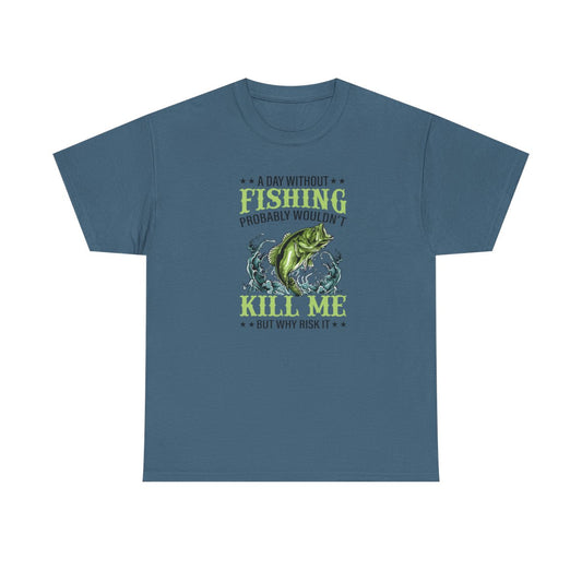 A Day Without Fishing (Adult Unisex T-Shirt)