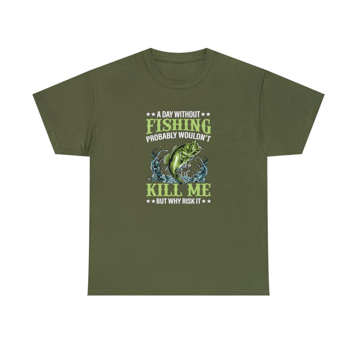 A Day Without Fishing (Men's T-Shirt)