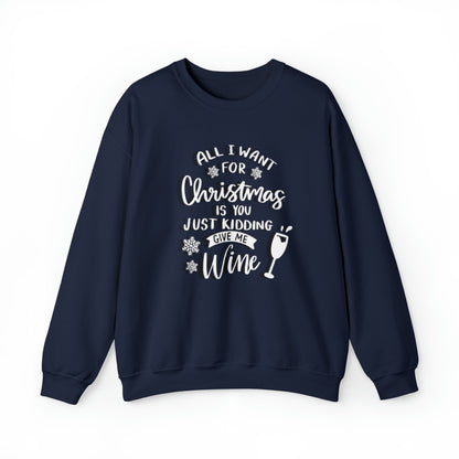 All I Want for Christmas - (Unisex Adult Sweatshirt)