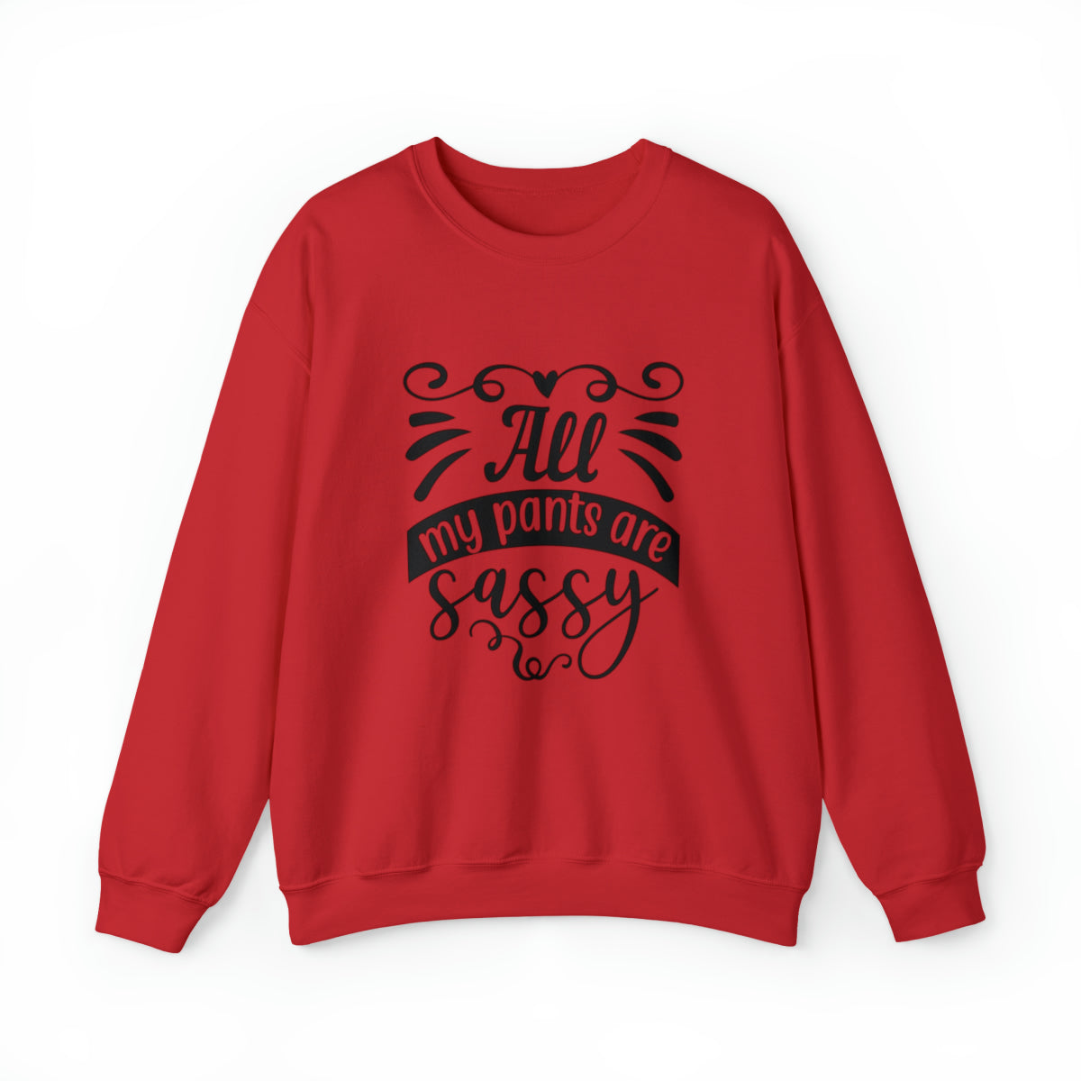 Tous mes pantalons sont impertinents - Sweat-shirt unisexe adulte