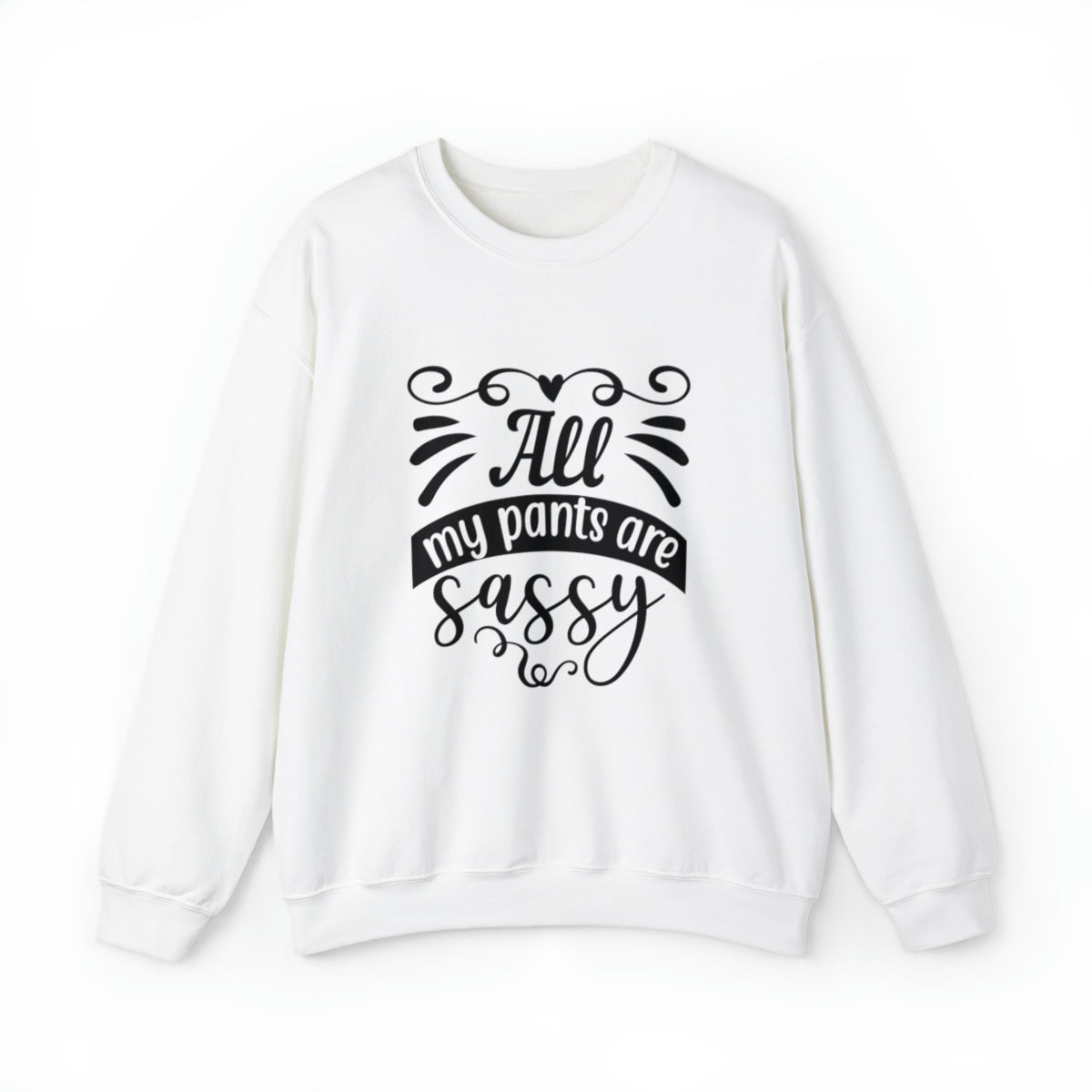 Tous mes pantalons sont impertinents - Sweat-shirt unisexe adulte