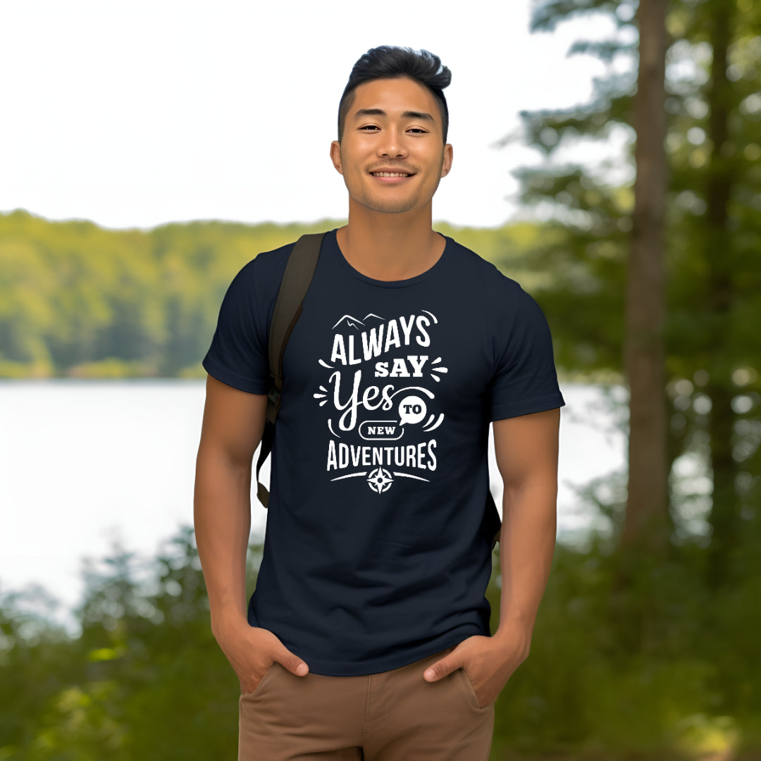 Always Say Yes To New Adventures (Men's T-Shirt)