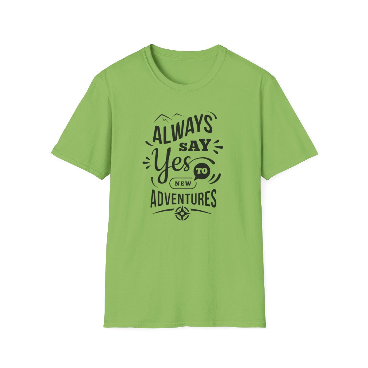 Always Say Yes To New Adventures (Men's T-Shirt)