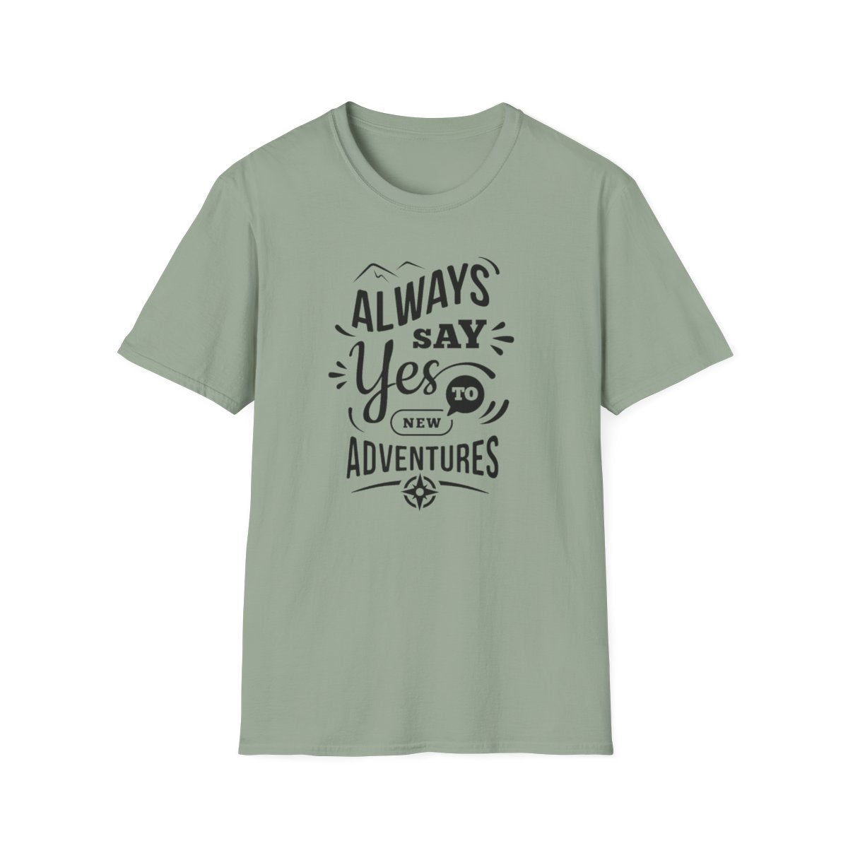 Always Say Yes To New Adventures (Men's T-Shirt)