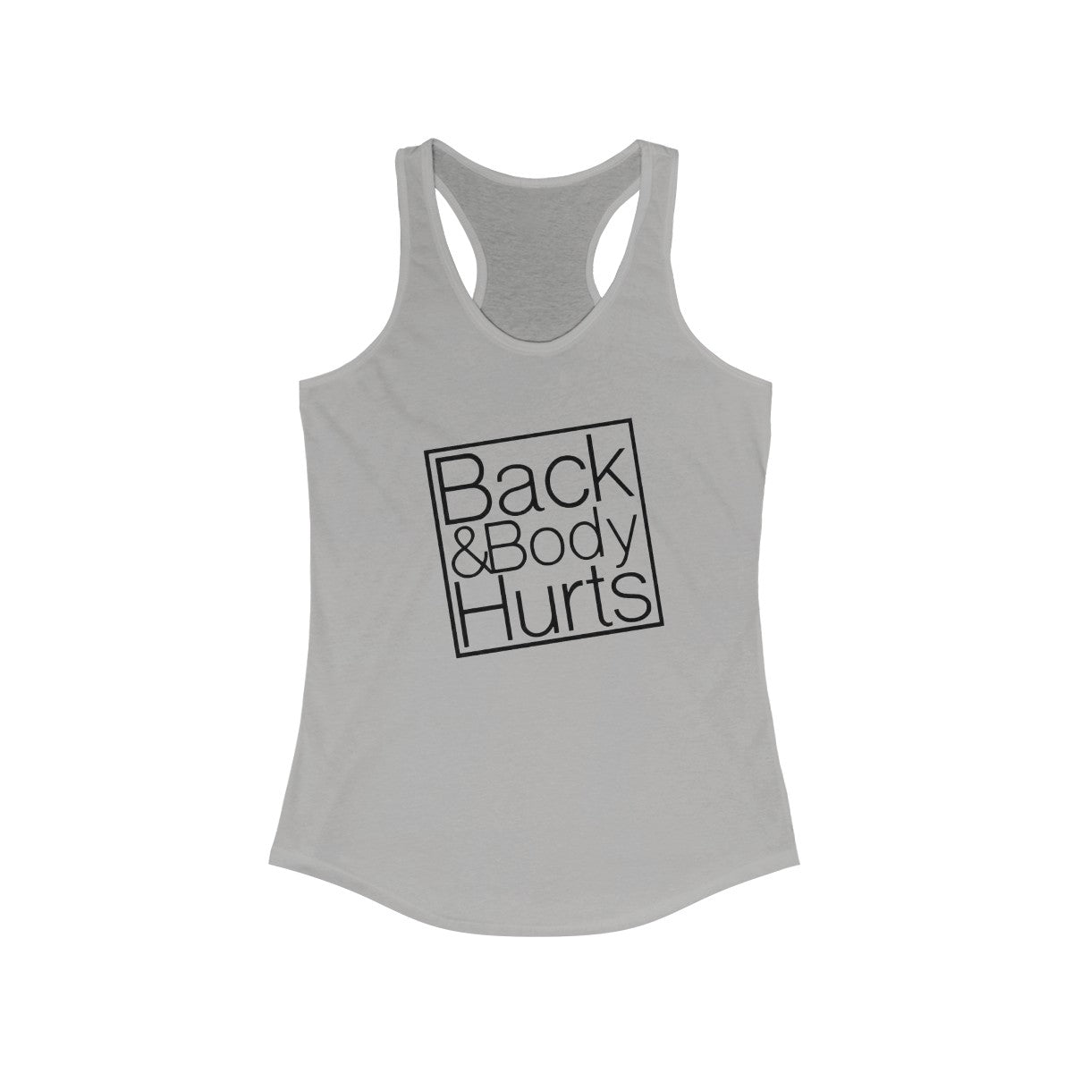 Back & Body Hurts (Women's Racerback Tank Top)