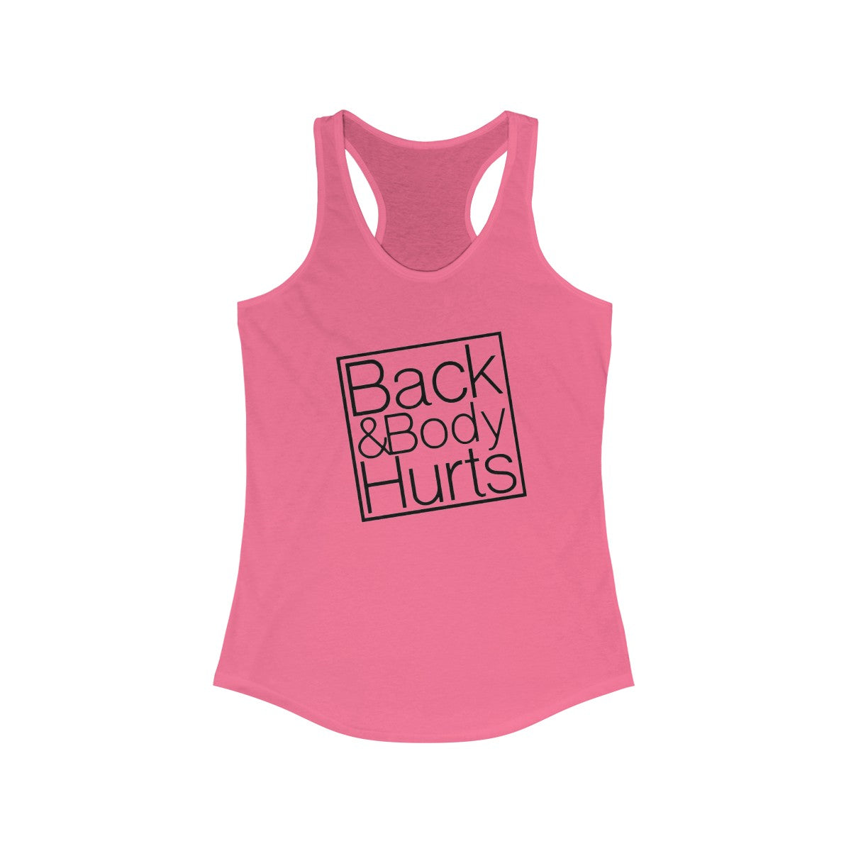 Back & Body Hurts (Women's Racerback Tank Top)