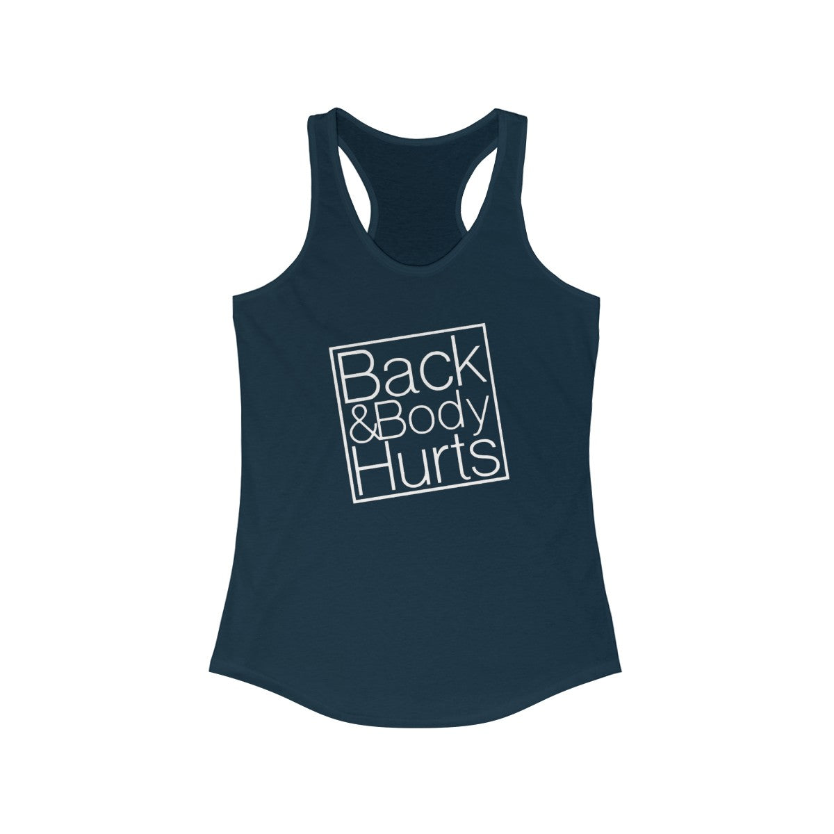 Back & Body Hurts (Women's Racerback Tank Top)