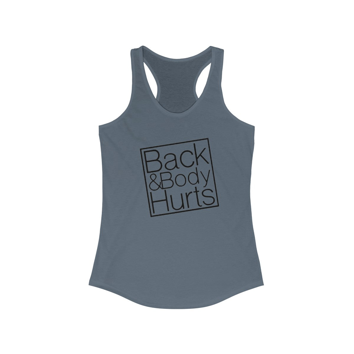 Back & Body Hurts (Women's Racerback Tank Top)