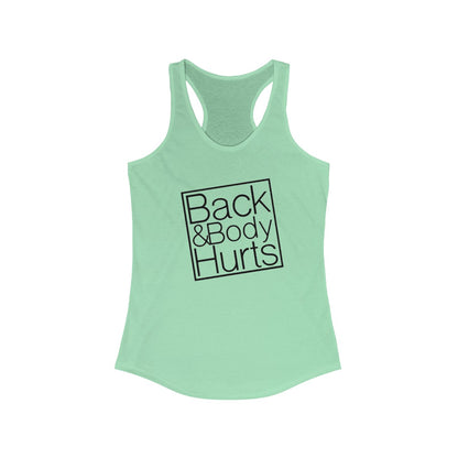 Back & Body Hurts (Women's Racerback Tank Top)