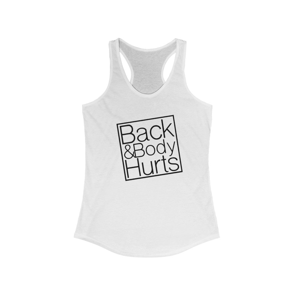 Back & Body Hurts (Women's Racerback Tank Top)