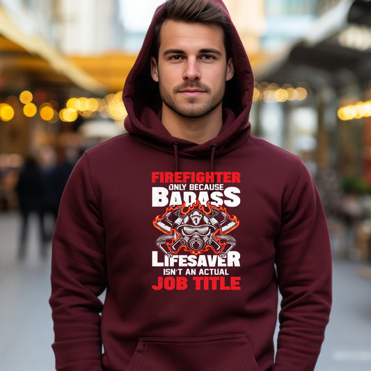 Firefighter Badass Lifesaver (Adult Unisex Hoodie)