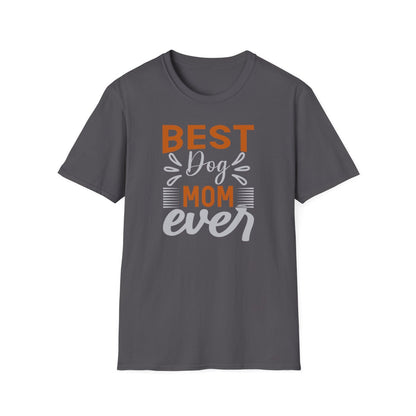 Best Dog Mom Ever (Women's T-Shirt)