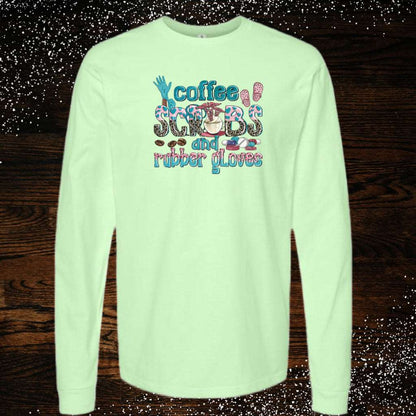 Coffee, Scrubs & Rubber Gloves (Adult Unisex Long Sleeve T-Shirt)