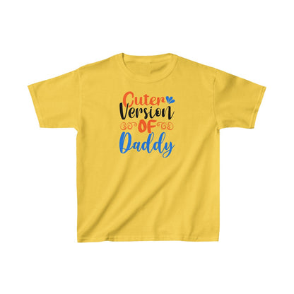 Cuter Version Of Daddy (Unisex Kids T-Shirt)