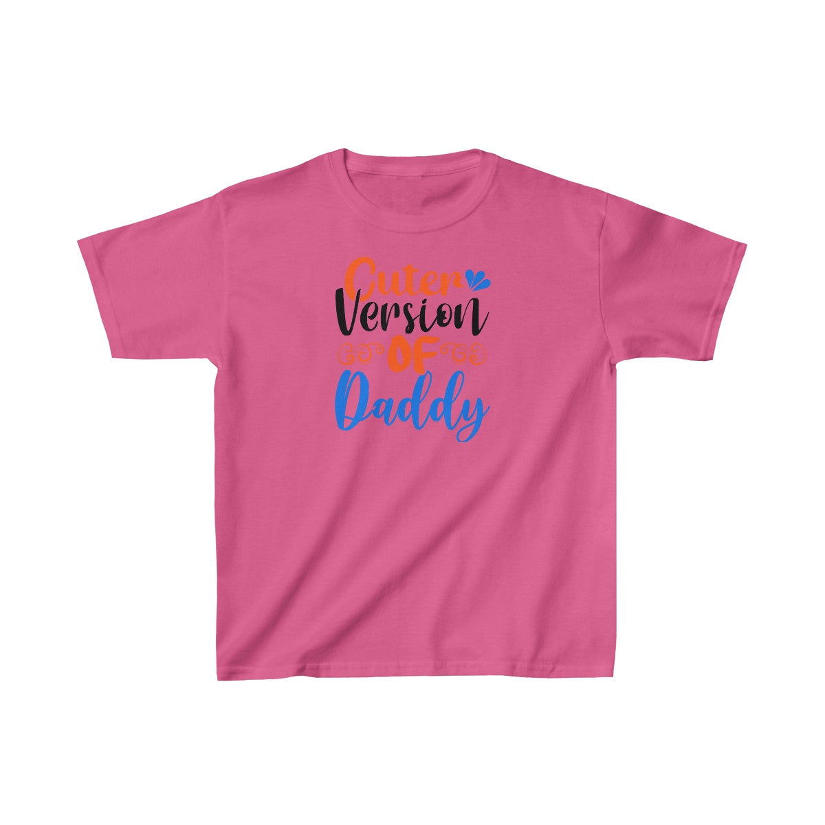 Cuter Version Of Daddy (Unisex Kids T-Shirt)