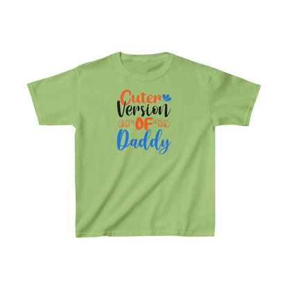 Cuter Version Of Daddy (Unisex Kids T-Shirt)