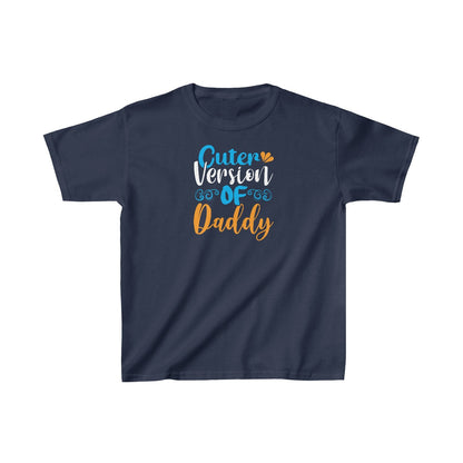 Cuter Version Of Daddy (Unisex Kids T-Shirt)