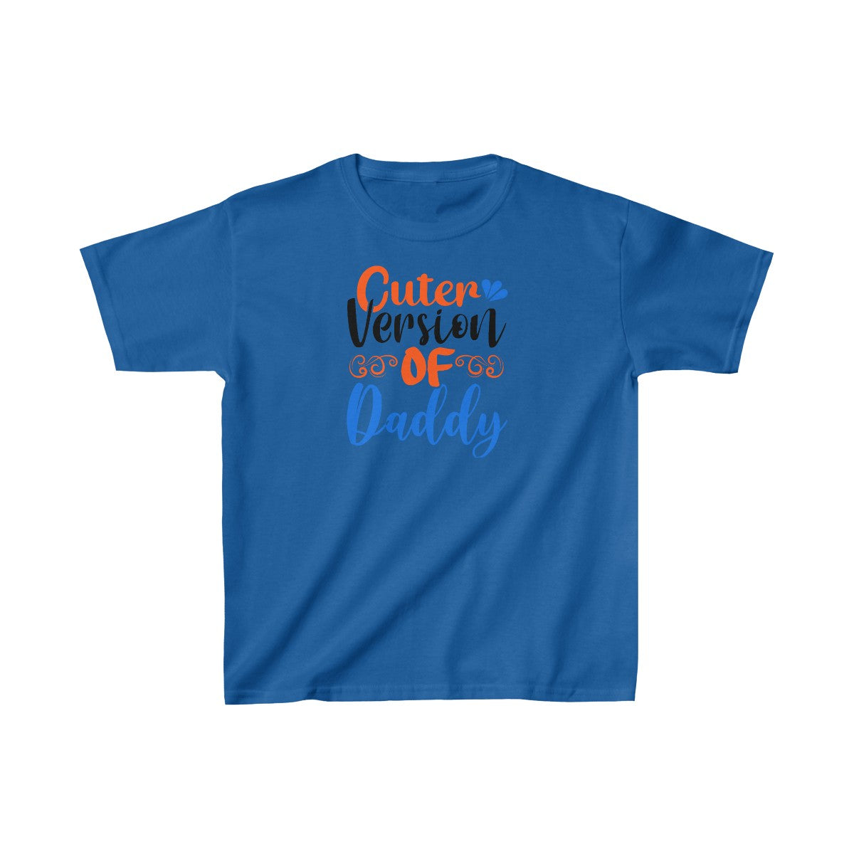 Cuter Version Of Daddy (Unisex Kids T-Shirt)