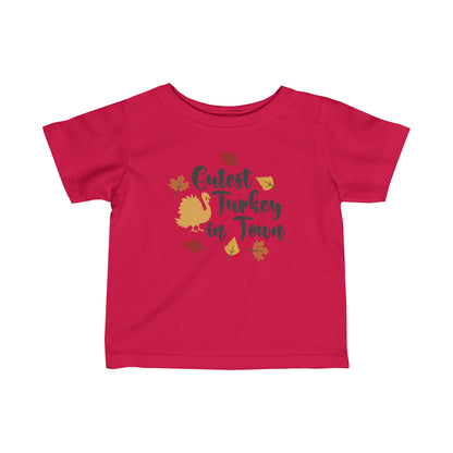 Cutest Turkey In Town - Toddler Unisex T-Shirt