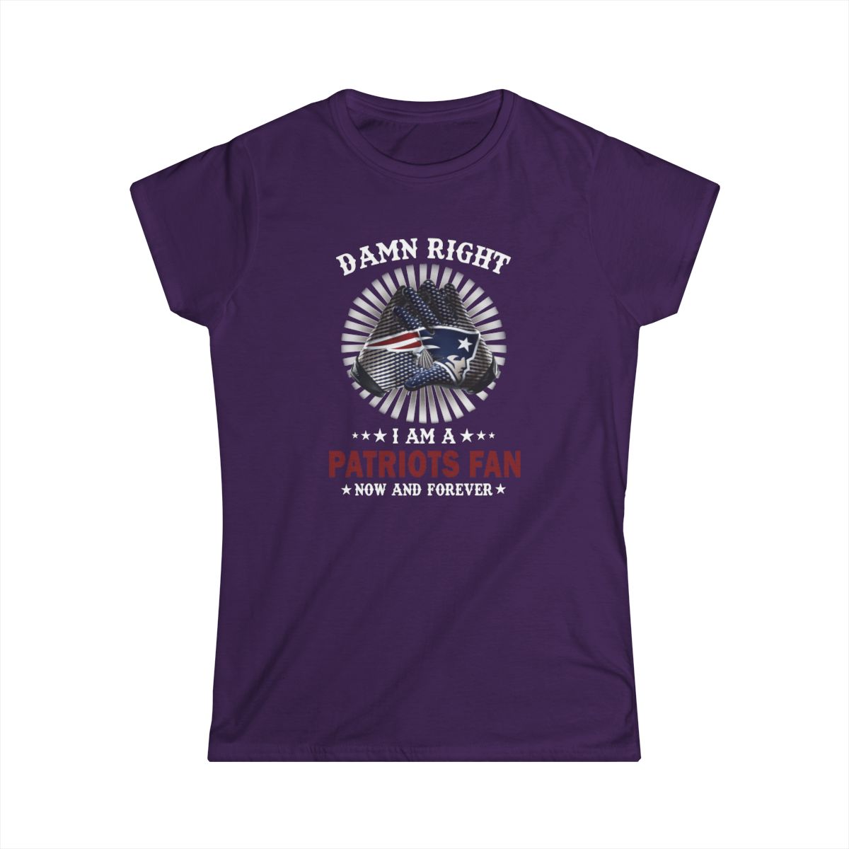 Damn Right I'm A Patriots Fan (Womens T-Shirt) Yes! The other teams are available too