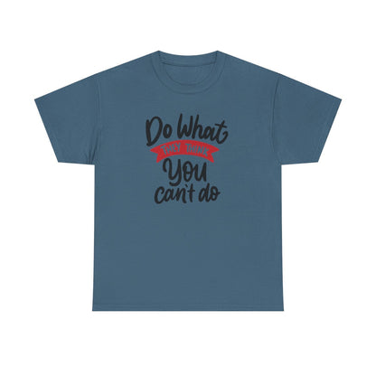 Do what they think you can't  (Women's T-Shirt)