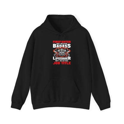 Firefighter Badass Lifesaver (Adult Unisex Hoodie)