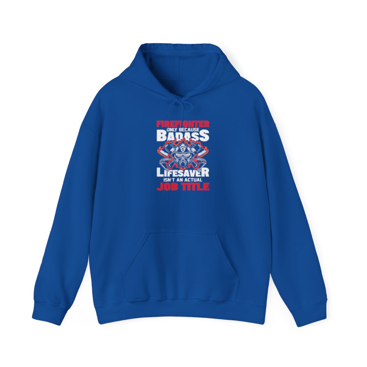 Firefighter Badass Lifesaver (Adult Unisex Hoodie)