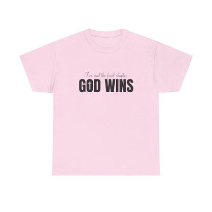 I Read The Final Chapter "GOD WINS" (Adult Unisex T-Shirt)