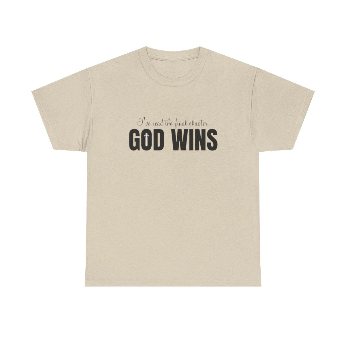 I Read The Final Chapter "GOD WINS" (Adult Unisex T-Shirt)