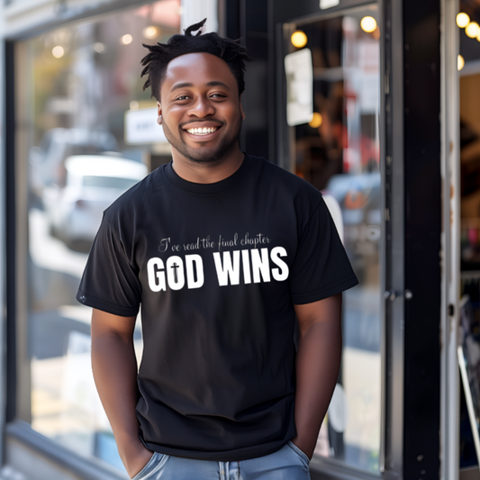 I Read The Final Chapter "GOD WINS" (Adult Unisex T-Shirt)