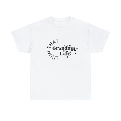 Grandma Life T-Shirt - Shirt Source LLC