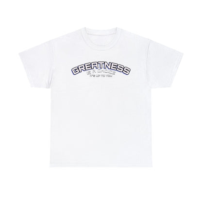 La grandeur est un choix (T-shirt unisexe adulte)