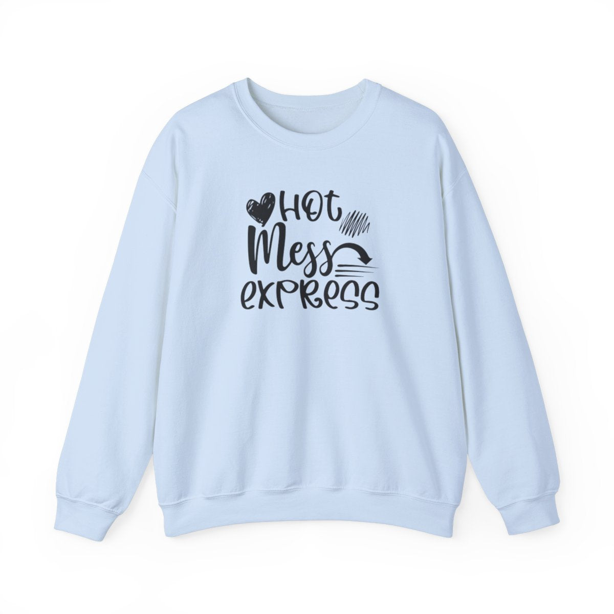 Hot Mess Express (Adult Unisex Sweatshirt)