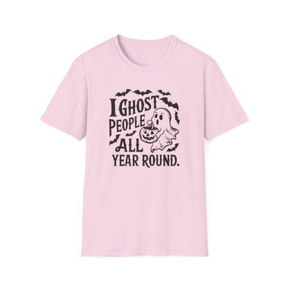 I Ghost People All Year (Adult T-Shirt)