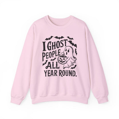 I Ghost People All Year  (Adult Sweatshirt)