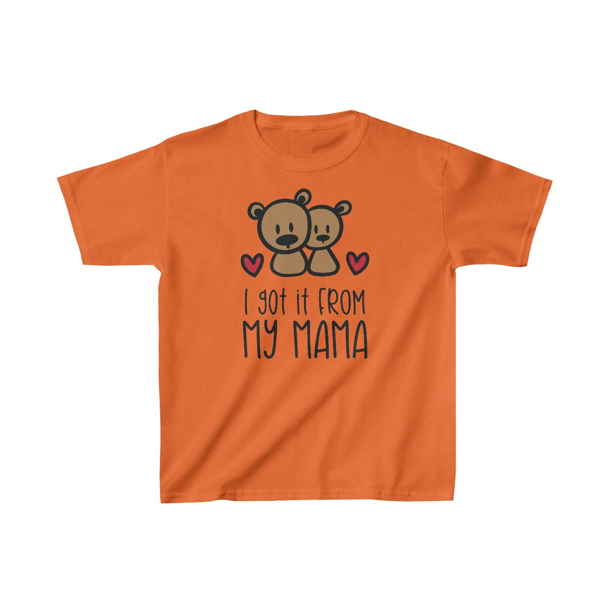 I Got it From My Mama (Kids Unisex T-Shirt)