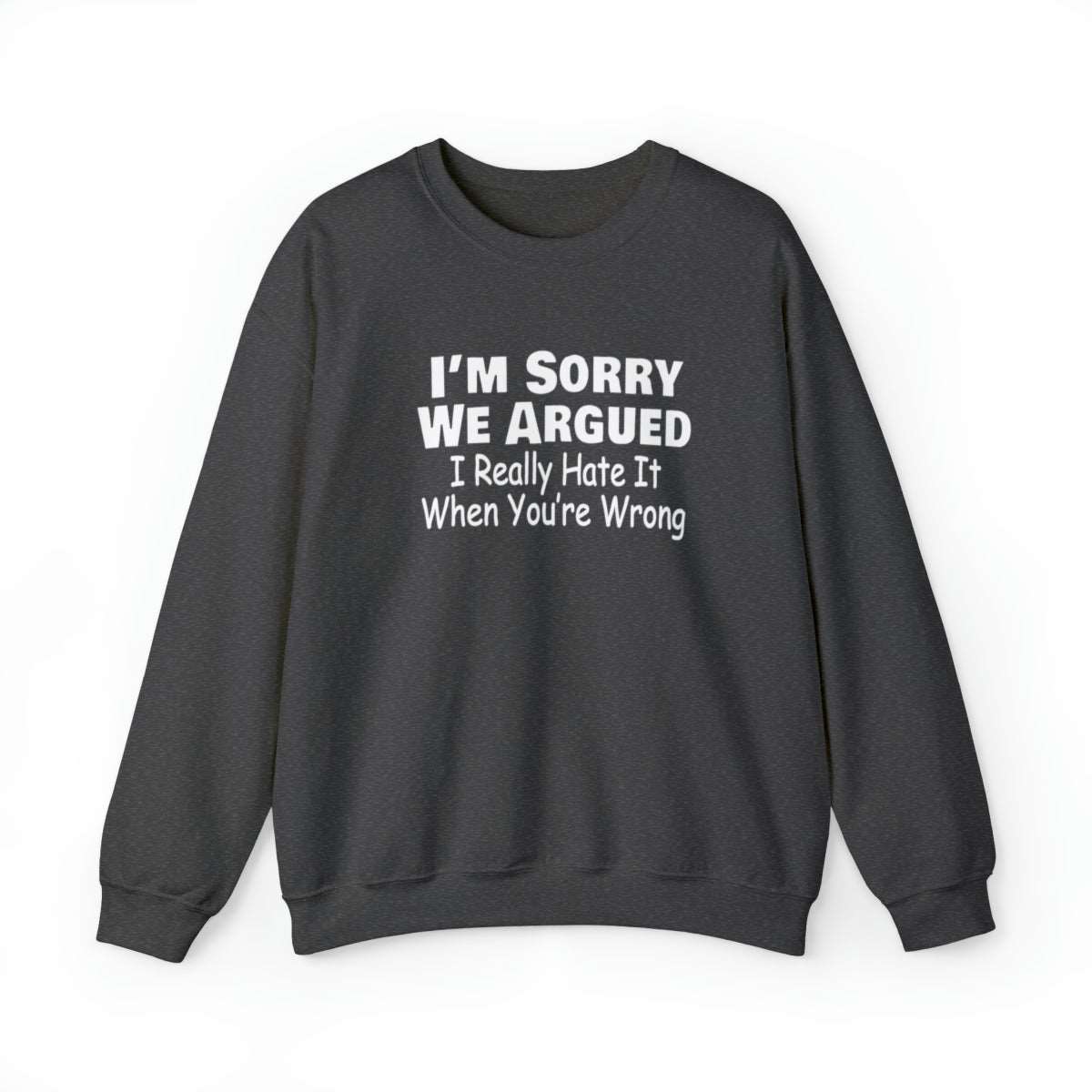 I'm Sorry (Unisex Adult Sweatshirt) - Shirt Source LLC