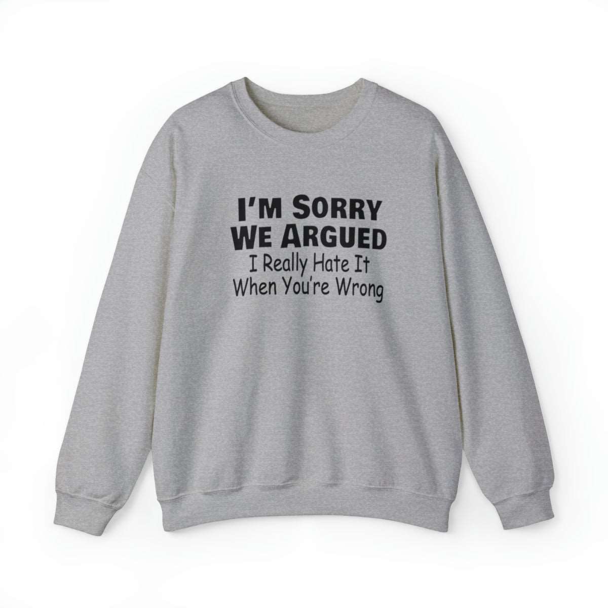 I'm Sorry (Unisex Adult Sweatshirt) - Shirt Source LLC