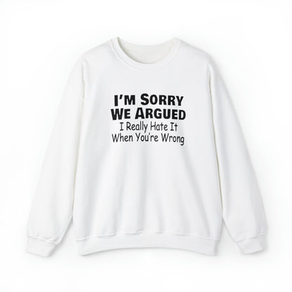 I'm Sorry (Unisex Adult Sweatshirt) - Shirt Source LLC