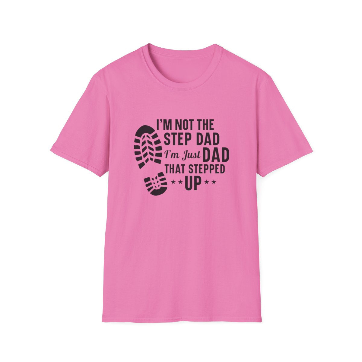 I'm Not the Step Dad (Men's  T-Shirt)