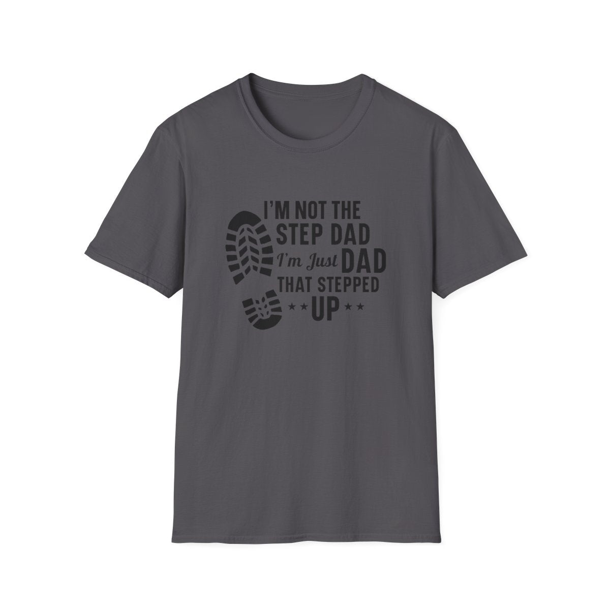 I'm Not the Step Dad (Men's  T-Shirt)