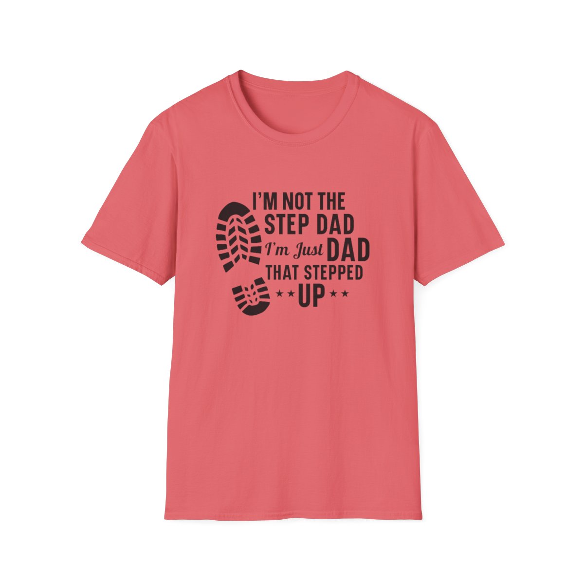 I'm Not the Step Dad (Men's  T-Shirt)