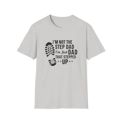 I'm Not the Step Dad (Men's  T-Shirt)