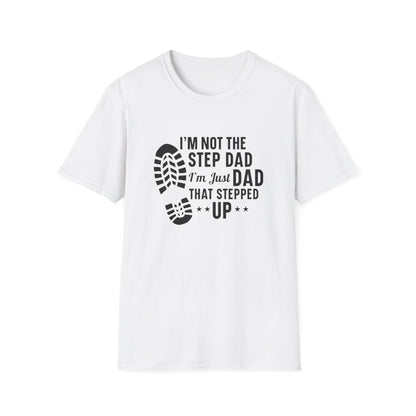 I'm Not the Step Dad (Men's  T-Shirt)