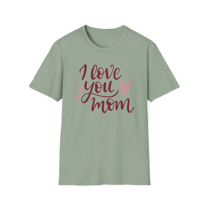 I Love you Mom (Young Adult - Adult Unisex T-Shirt)