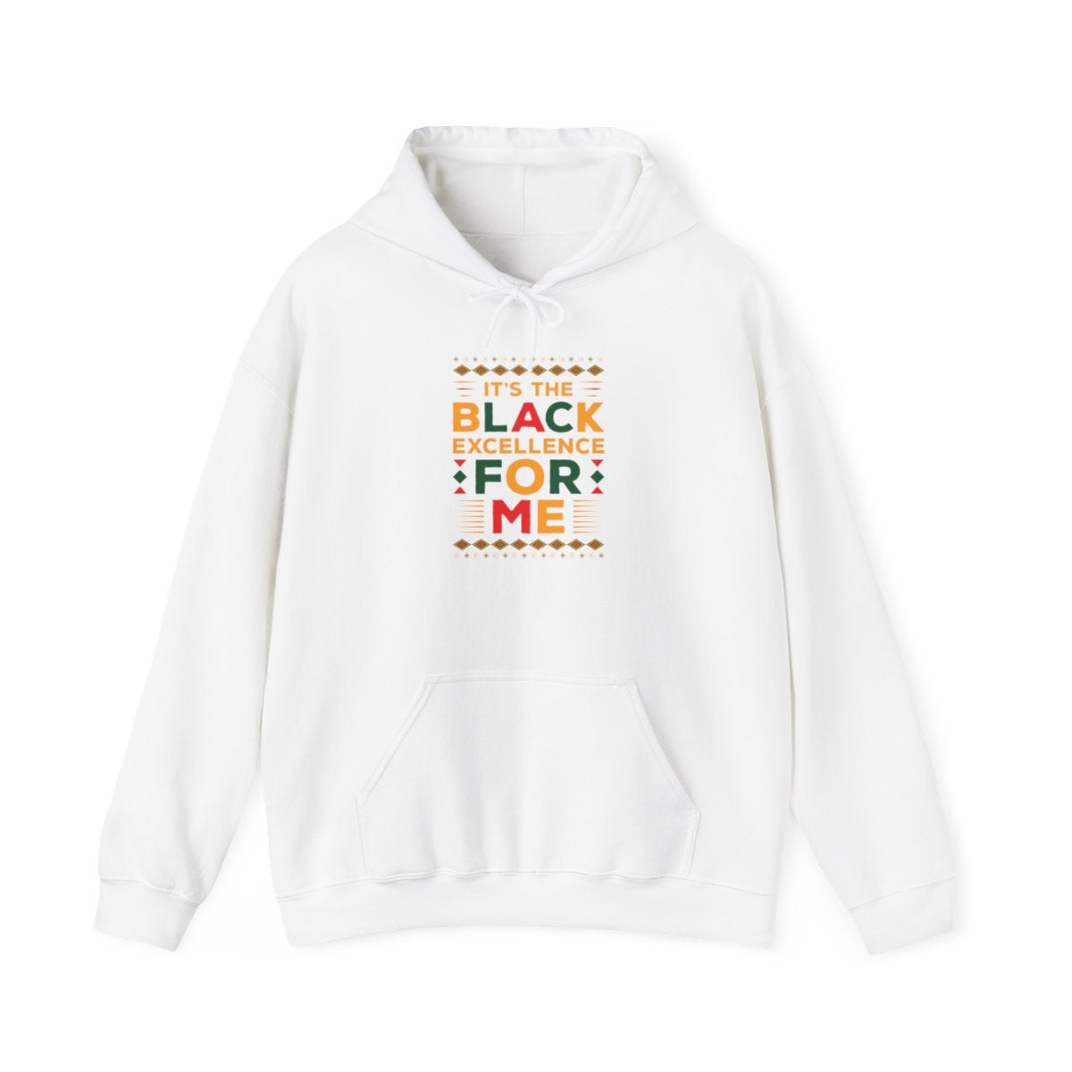 It's The Black Excellence for Me (Adult Unisex Hoodie)