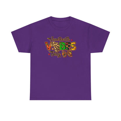 Juneteenth Vibes Only (Adult Unisex T-Shirt)